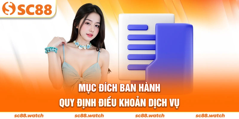 Mục đích ban hành quy định điều khoản dịch vụ