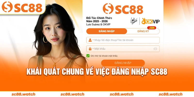 Khái quát chung về việc đăng nhập SC88